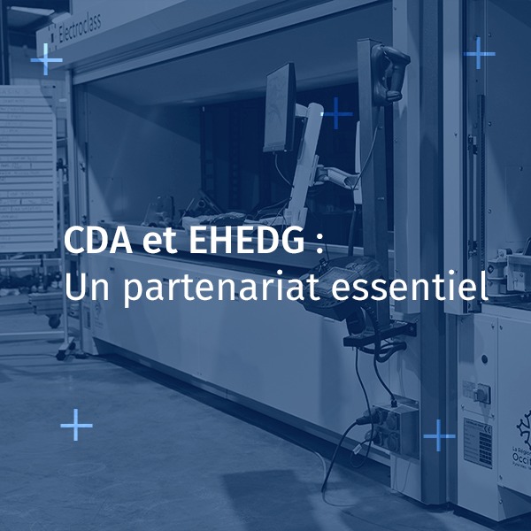 CDA et EHEDG : un nouveau partenariat